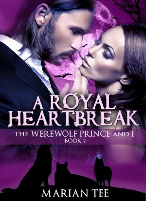Cover of the book A Royal Heartbreak by Robert Lee Thompson