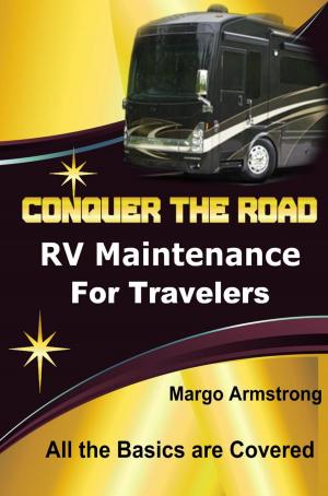 Book cover of Conquer the Road - RV Maintenance for Travelers