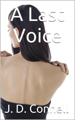 Cover of the book A Last Voice by Piper Rai