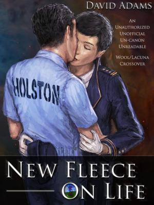 Cover of the book New Fleece on Life: A Silo Story & Lacuna Crossover by Iom Kosta
