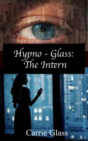 Book cover of Hypno Glass: The Intern