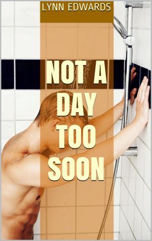 Cover of the book Not a Day Too Soon by Sylvia West