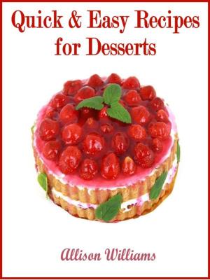 Book cover of Quick & Easy Recipes for Desserts