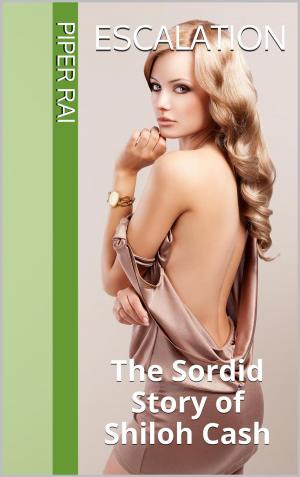 bigCover of the book Escalation: The Sordid Story of Shiloh Cash by 