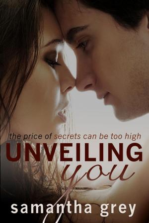 Cover of the book Unveiling You by EmmaG Valentine