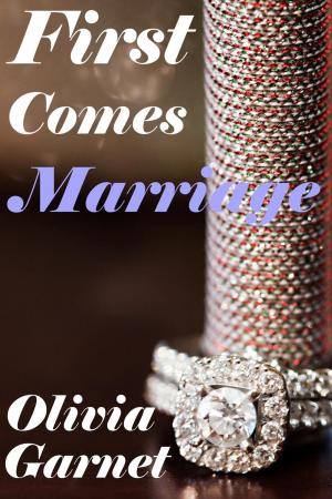 Cover of the book First Comes Marriage by Autumn Grey