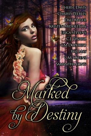 Cover of the book Marked by Destiny by Kristen Middleton, K.L. Middleton, Cassie Alexandra