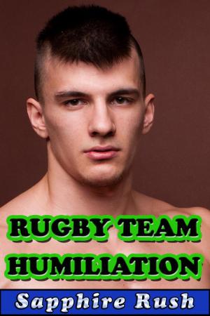 Cover of the book Rugby Team Initiation (gay CBT humiliation) by Sapphire Rush