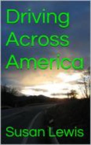 Cover of the book Driving Across America by Susan Lewis