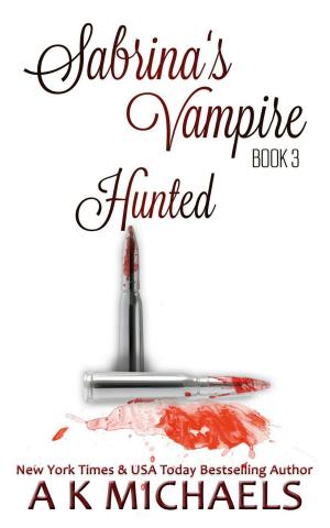 Cover of Sabrina's Vampire, Hunted, Book 3