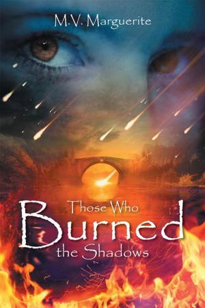 Cover of the book Those Who Burned the Shadows by W. E. JACKSON