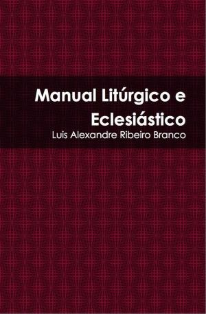 Cover of the book Manual Litúrgico e Eclesiástico by Cleve Persinger, Chuck Scoggins, Kevin D. Hendricks