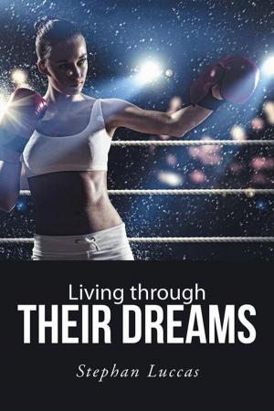 Cover of the book Living Through Their Dreams by Allan Mohl Ph.D.