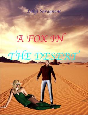 Cover of the book A fox in the desert by Luigi Savagnone