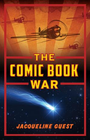 Cover of the book The Comic Book War by Sharon Butala