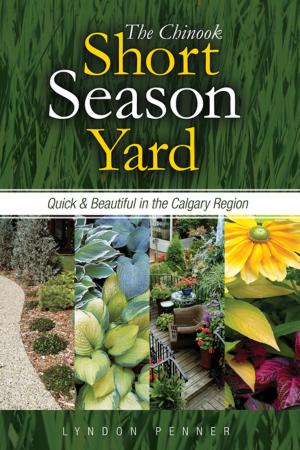 Cover of the book The Chinook Short Season Yard by Kim Rormark