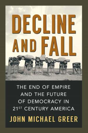 Cover of the book Decline and Fall by Darrell Frey