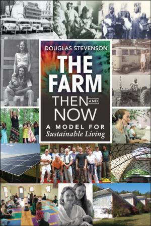 Cover of the book The Farm Then and Now by Richard Heinberg