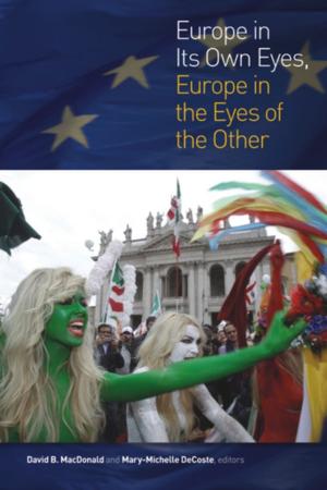 Cover of the book Europe in Its Own Eyes, Europe in the Eyes of the Other by C.J.G. Turner