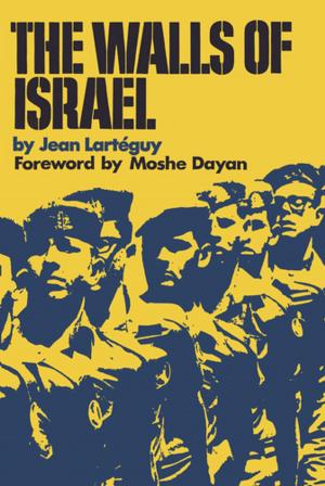 Cover of the book The Walls of Israel by Jean-Denis Bredin