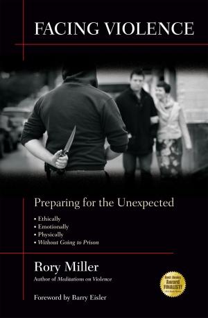 Cover of the book Facing Violence by Jwing-Ming Yang
