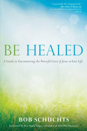 Cover of the book Be Healed by Henri J. M. Nouwen