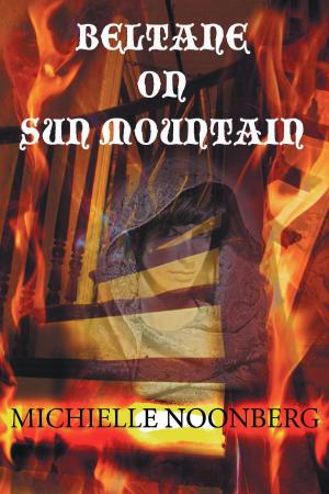 Cover of the book Beltane on Sun Mountain by Bob Guns