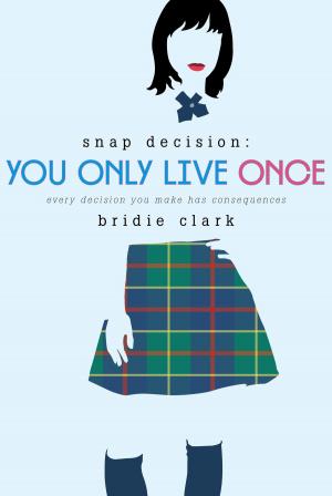 Cover of the book You Only Live Once by Nigel Quinlan