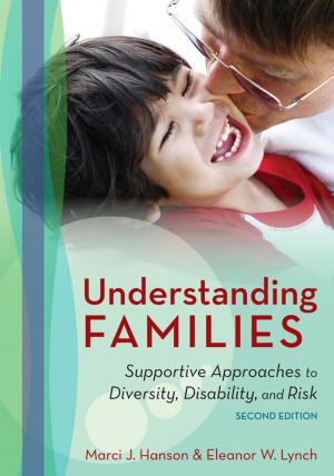 Cover of the book Understanding Families by Rachel Janney Ph.D., Martha E. Snell Ph.D.