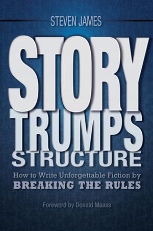 Cover of the book Story Trumps Structure by Leah Lintz