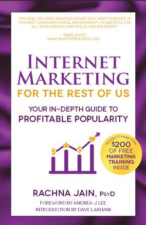 Cover of Internet Marketing for the Rest of Us: Your In-Depth Guide to Profitable Popularity