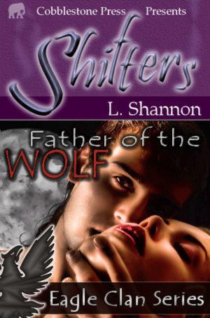 Cover of the book Father of the Wolf [Eagle Clan Series] by Alicia Hampton