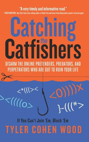 Cover of the book Catching the Catfishers by Laura Bond