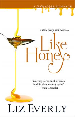 Cover of the book Like Honey by Alexandra Ivy
