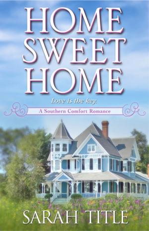 Cover of the book Home Sweet Home by Alexandra Ivy
