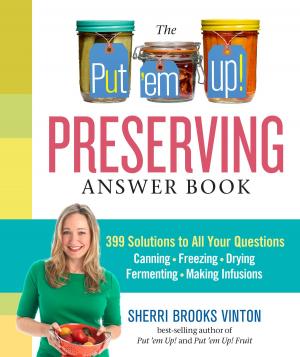 Cover of the book The Put 'em Up! Preserving Answer Book by Charni Lewis