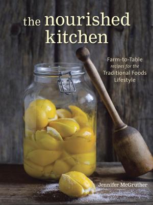 Cover of the book The Nourished Kitchen by Hallee Bridgeman