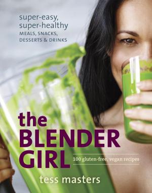 Cover of the book The Blender Girl by Jessie Knadler, Kelly Geary