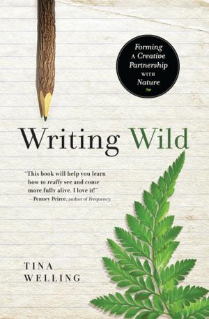 Cover of the book Writing Wild by Shakti Gawain, Gina Vucci