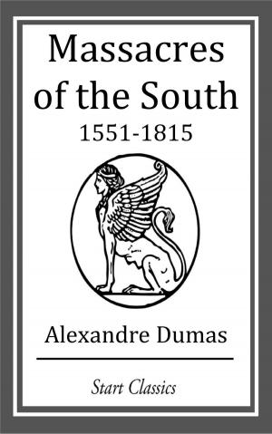 Cover of the book Massacres of the South by Alexandre Dumas