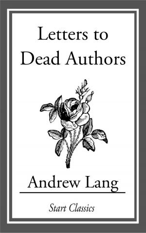 Cover of the book Letters to Dead Authors by Roger Dee