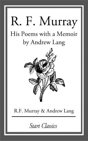 Book cover of R F Murray: His Poems with a Memoir by Andrew Lang