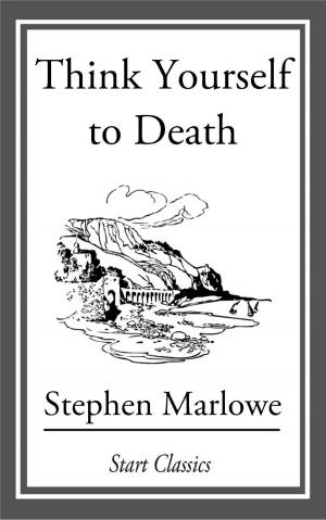 Book cover of Think Yourself to Death