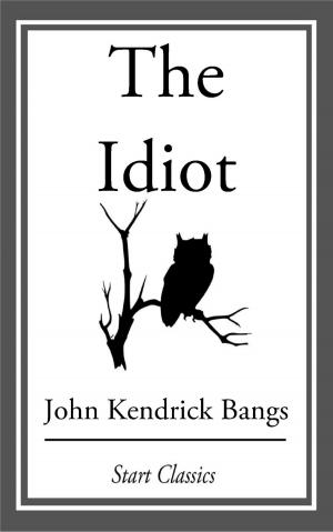 Cover of the book The Idiot by William Dean Howells