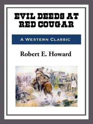 Cover of the book Evil Deeds at Red Cougar by John Haaren