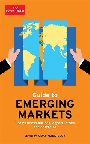Cover of the book The Economist Guide to Emerging Markets by Rosabeth Moss Kanter