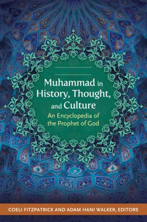Book cover of Muhammad in History, Thought, and Culture: An Encyclopedia of the Prophet of God [2 volumes]