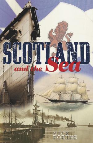 Cover of the book Scotland and the Sea by Chuck Pfarrer
