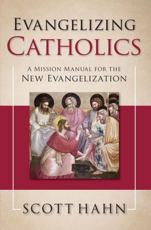 Cover of the book Evangelizing Catholics by Catherine Odell, Margaret Savitskas
