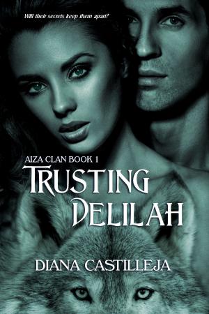 Cover of the book Trusting Delilah by Diana DeRicci